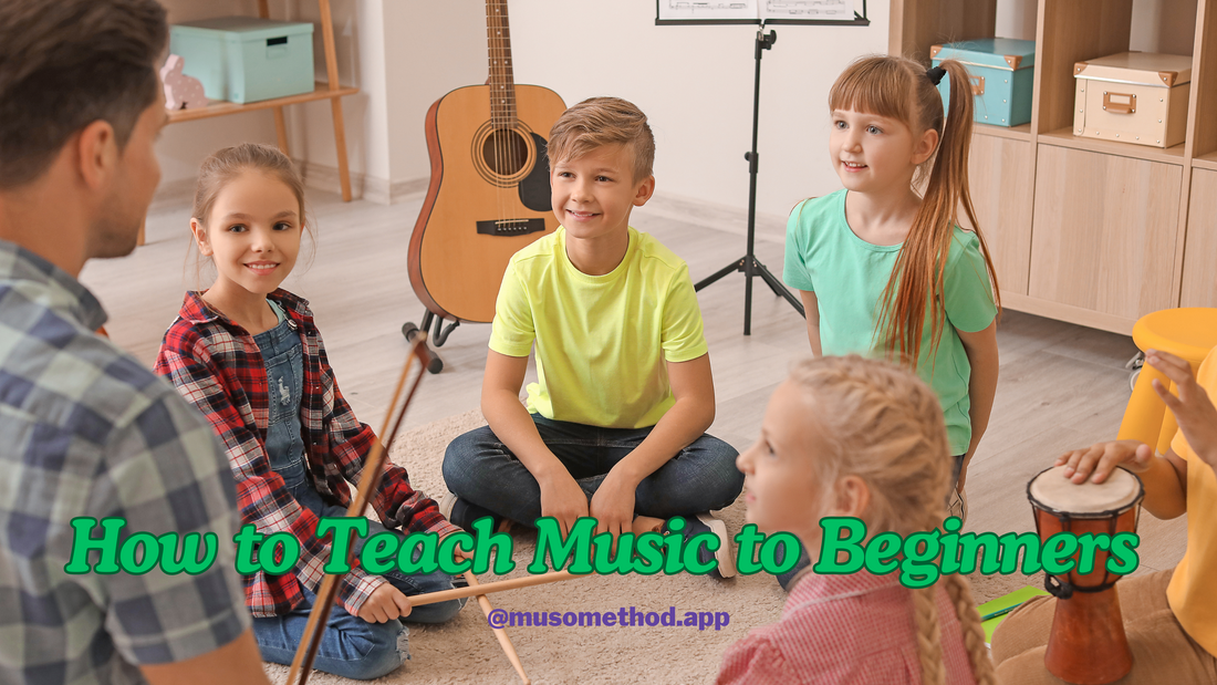 How To Teach Music To Beginners