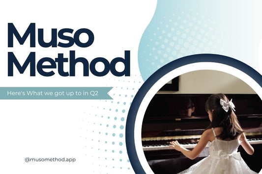 Muso Method Q2 Wrap Up